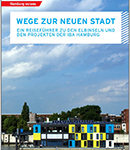 Pocket-Katalog "Wege zur neuen Stadt – Ein Reiseführer zu den Elbinseln und den Projekten der IBA Hamburg" (2012)